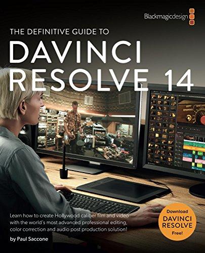 The Definitive Guide to DaVinci Resolve 14: Editing, Color and Audio (Blackmagic Design Learning Series) (English Edition)